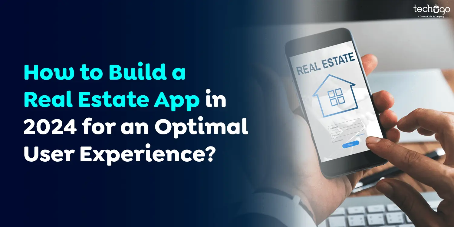 How to Build a Real Estate App in 2024