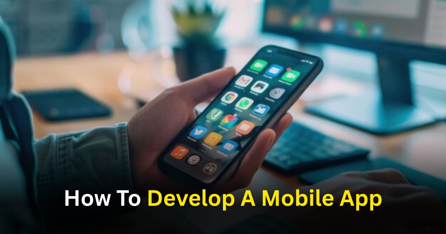 How to Develop a Mobile App