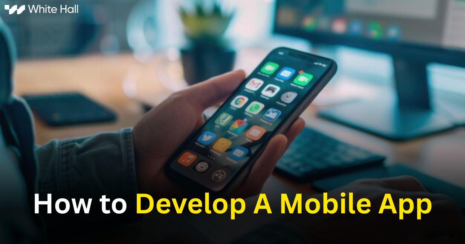 How to Develop a Mobile App
