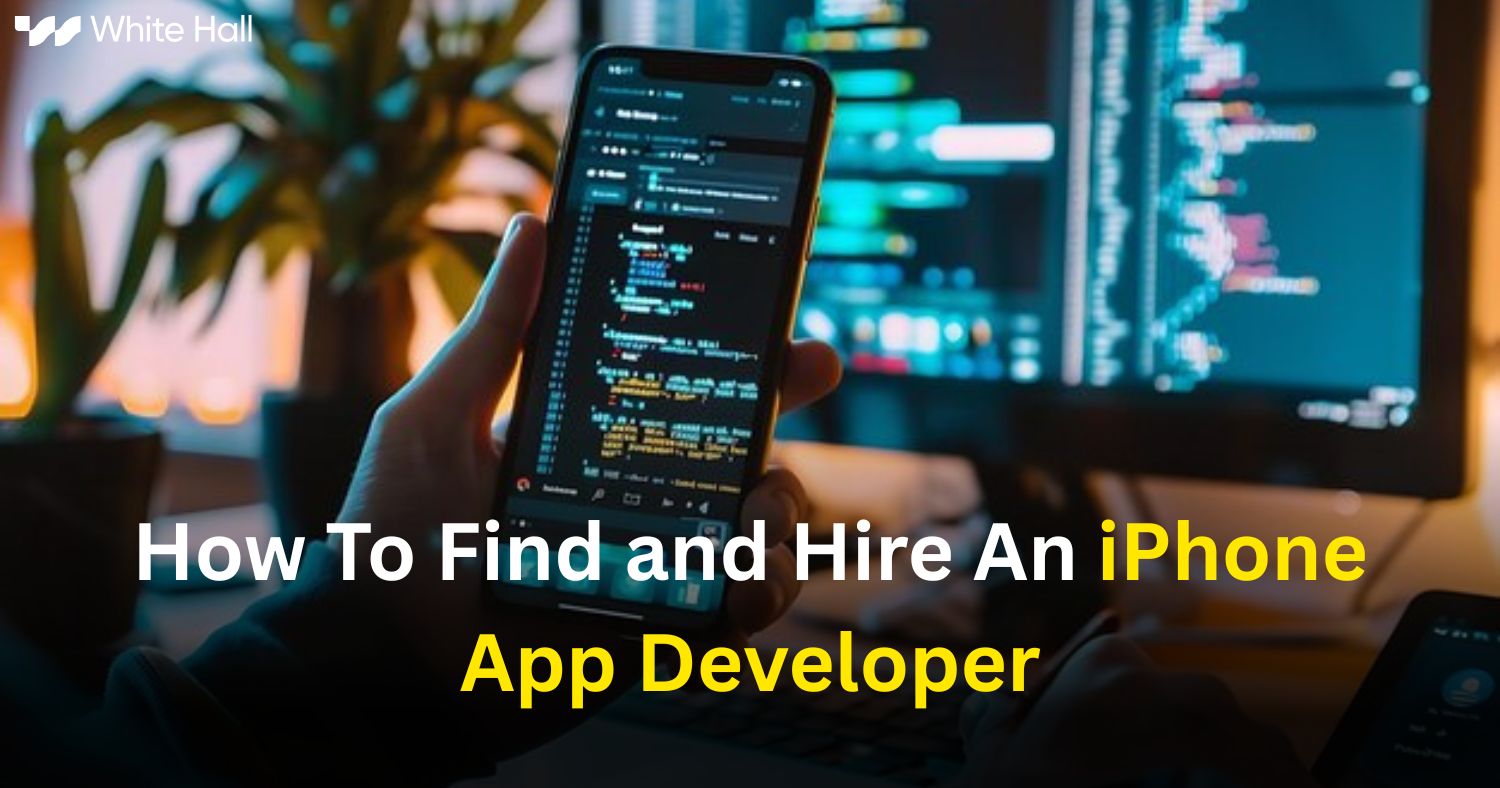 How to Find and Hire an iPhone App Developer