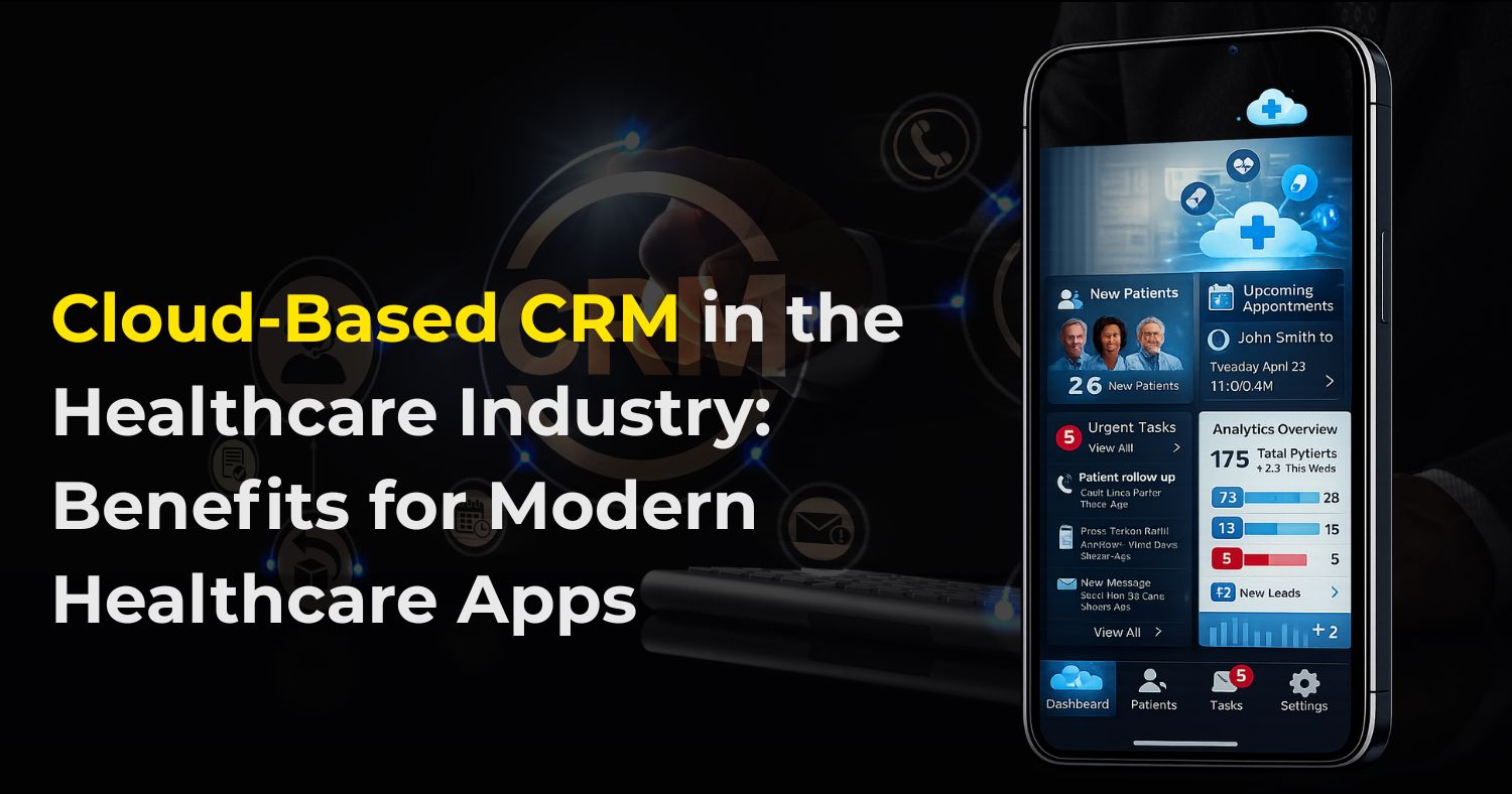 Cloud-Based CRM in the Healthcare Industry