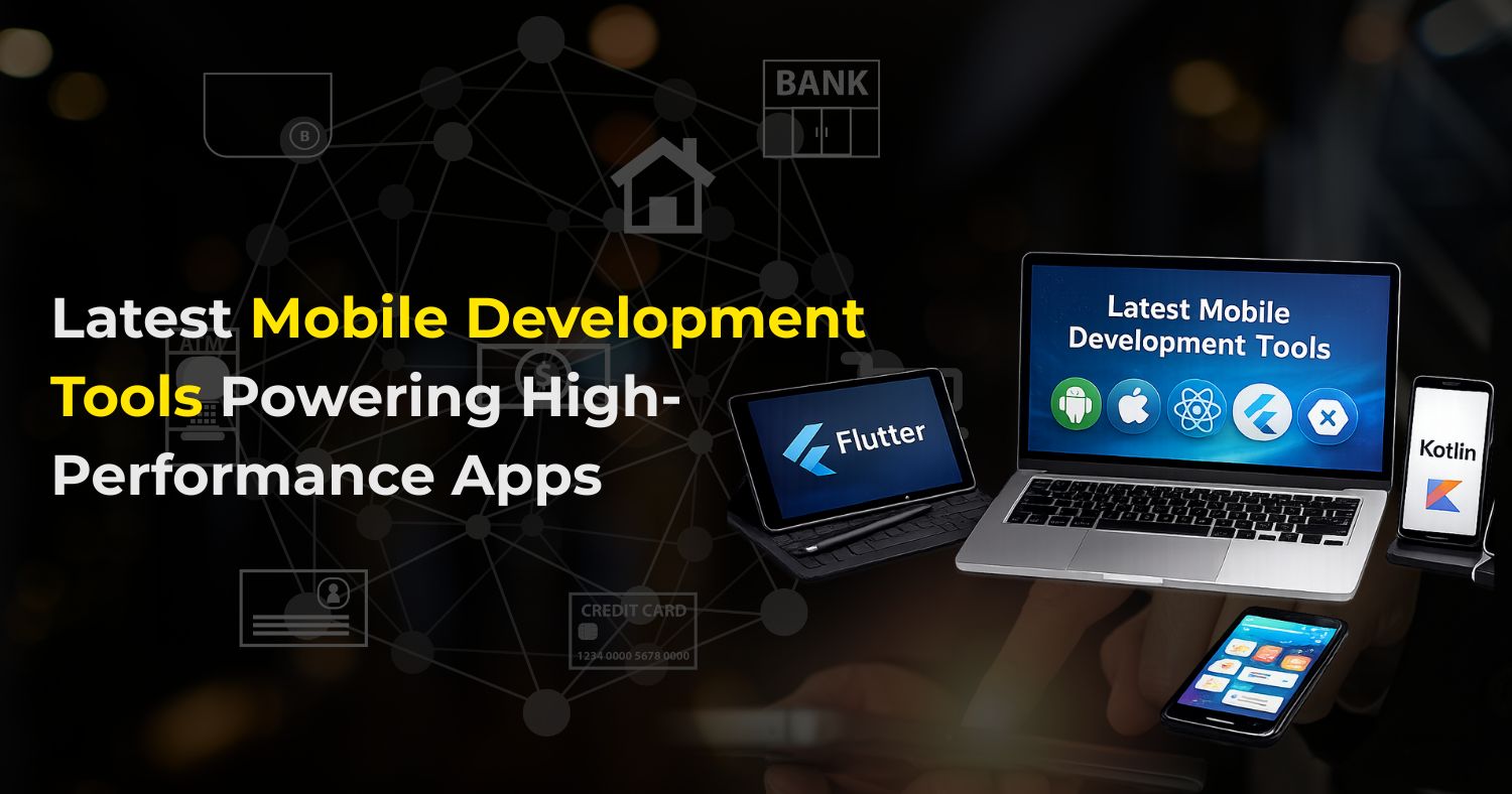 Latest Mobile Development Tools